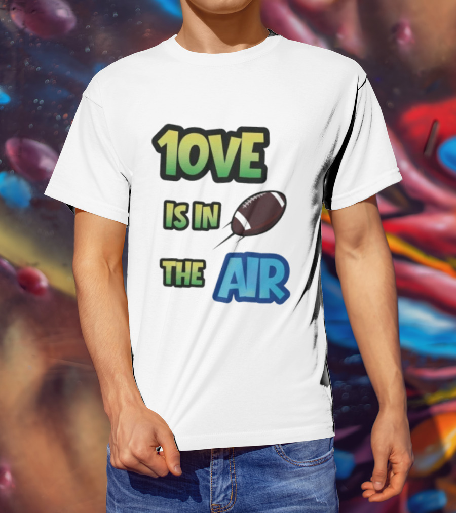 Jordan Love 1ove Is In The Air Green Bay Packers Football T-Shirt
