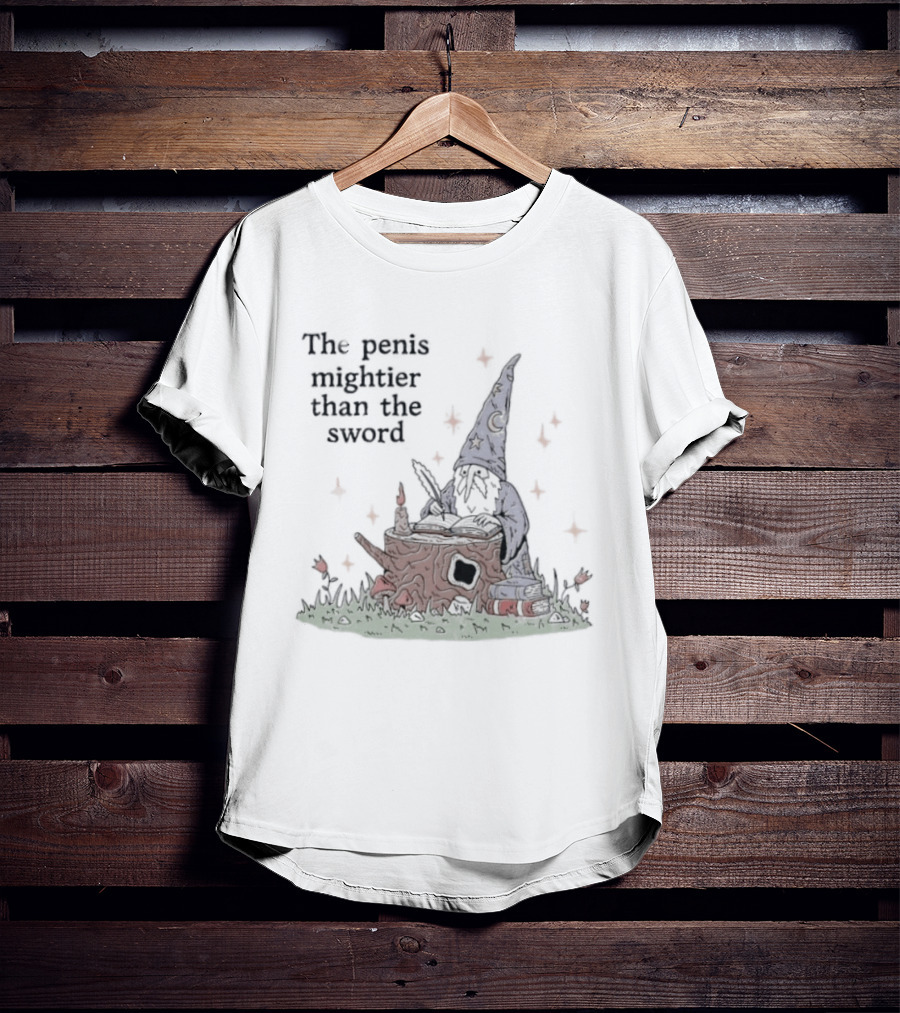 The Penis Mightier Than The Sword Wizard Hat Fantasy Scene T-Shirt