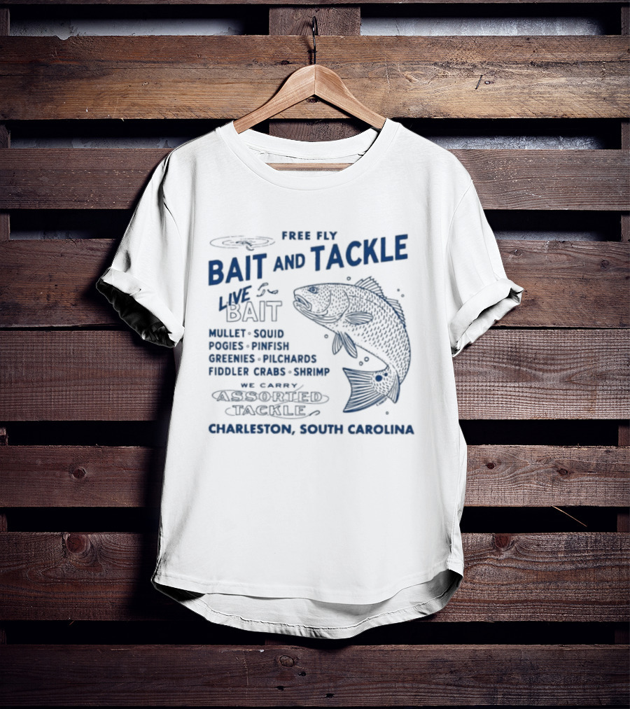 Free Fly Bait And Tackle Live Bait Fresh Shrimp Charleston South Carolina T-Shirt