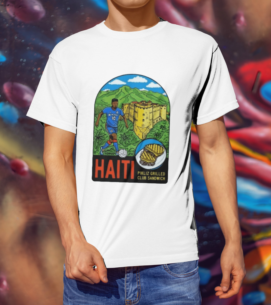 Haiti Soccer Player Pikliz Grilled Club Sandwich Historical Fortress Mountain Scene T-Shirt