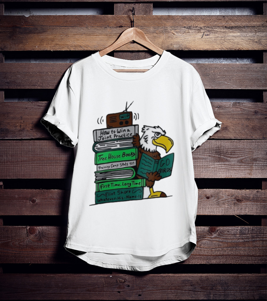 Philadelphia Eagles Go Birds How To Win A Joint Practice Tree House Books Training Camp Stats First Time Long Time Eliot Short T-Shirt