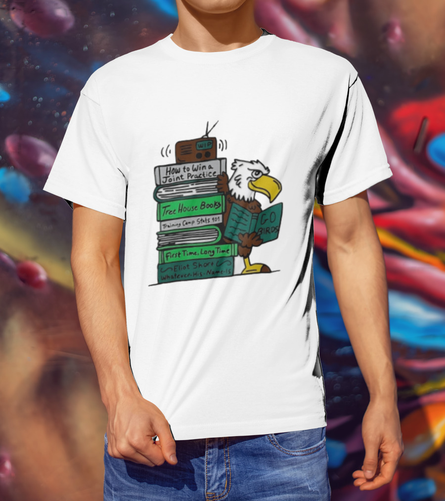 Philadelphia Eagles Go Birds How To Win A Joint Practice Tree House Books Training Camp Stats First Time Long Time Eliot Short T-Shirt