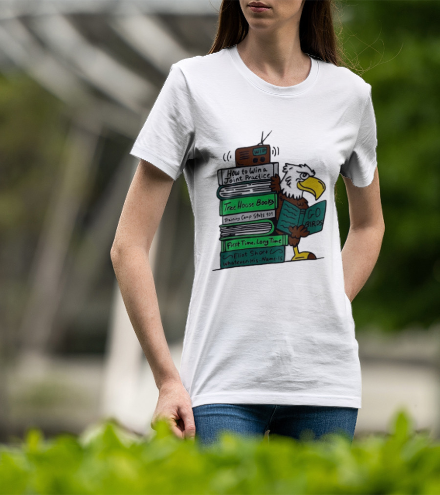 Philadelphia Eagles Go Birds How To Win A Joint Practice Tree House Books Training Camp Stats First Time Long Time Eliot Short T-Shirt