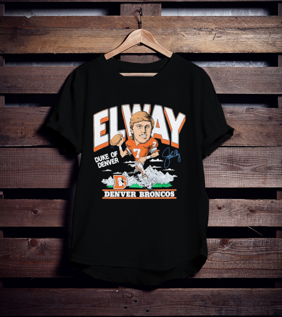 Elway Duke Of Denver Broncos Quarterback Signature Iconic Mountain Denver T-Shirt