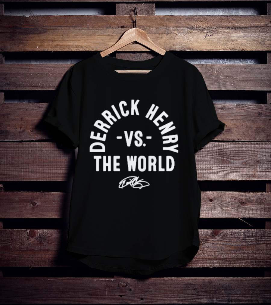 Derrick Henry Vs. The World Signature Edition T-Shirt