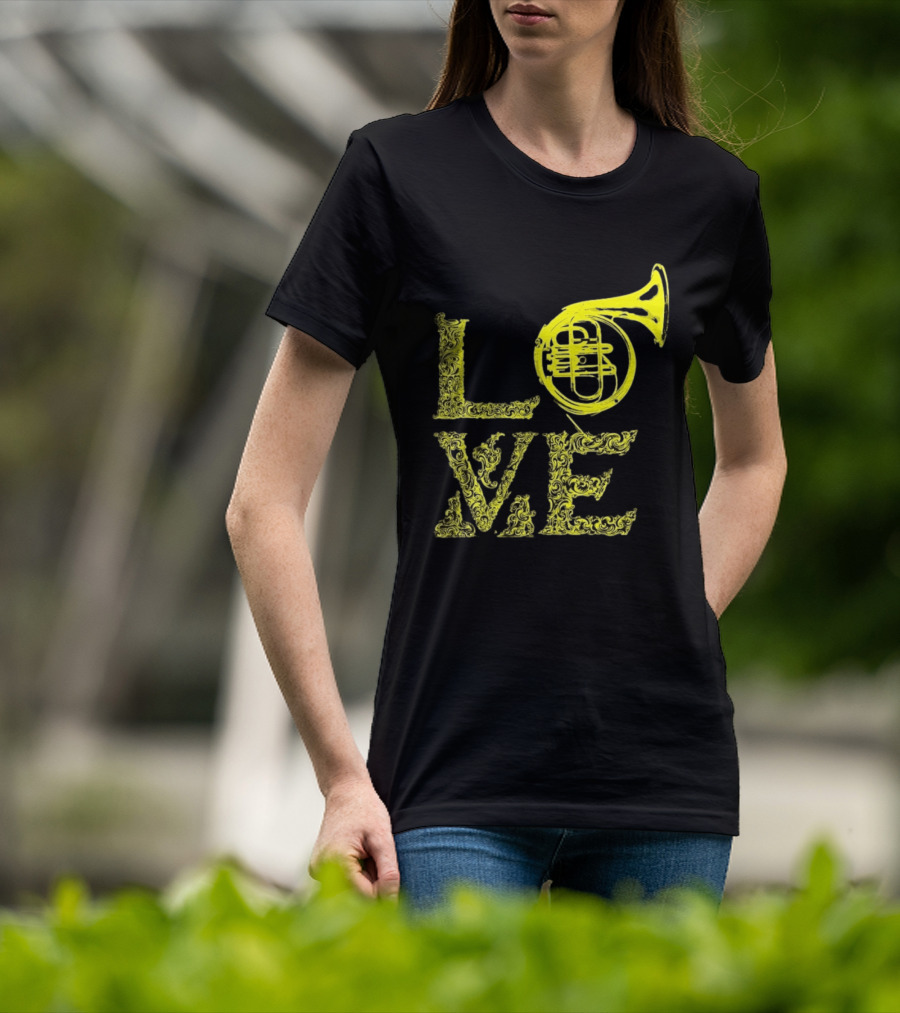 Love French Horn Music Orchestra Musician T-Shirt