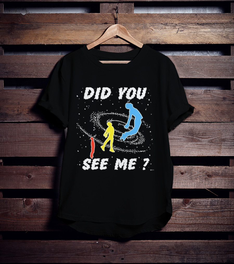 Did You See Me Space Galaxy Silhouette Figures T-Shirt