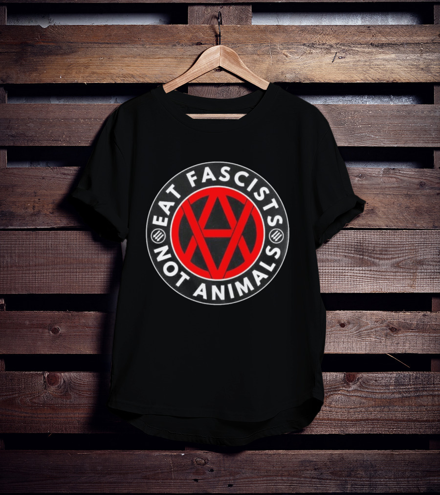 Eat Fascists Not Animals Red Anarchist Circle T-Shirt
