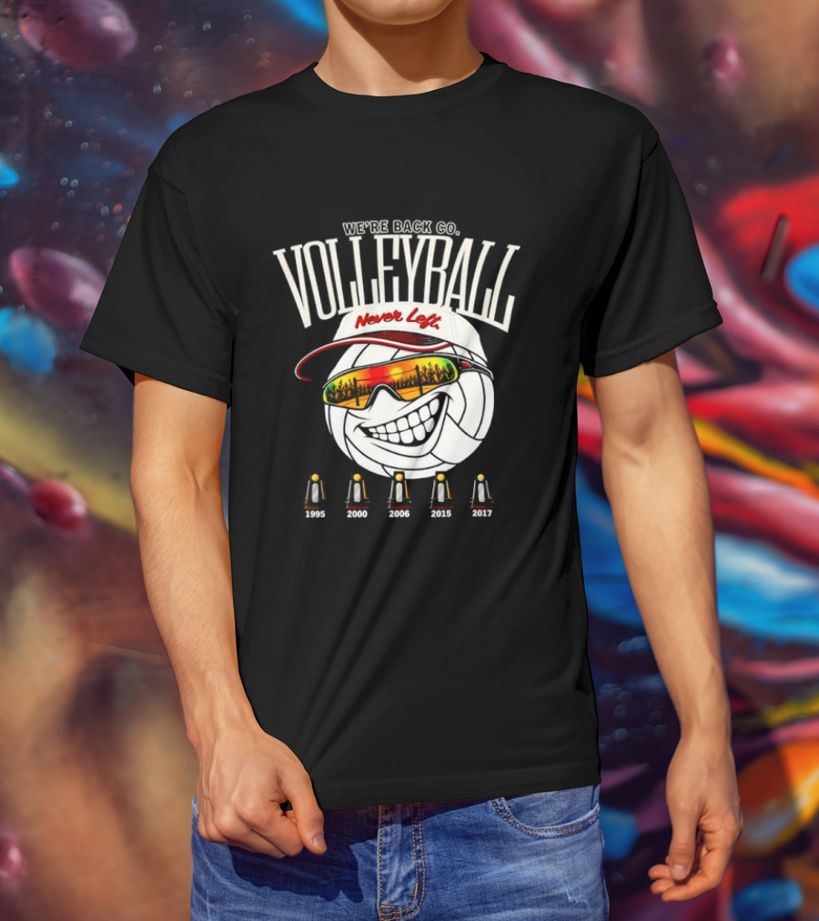 We're Back Volleyball Never Left Orange Sunglasses And Whistle T-Shirt