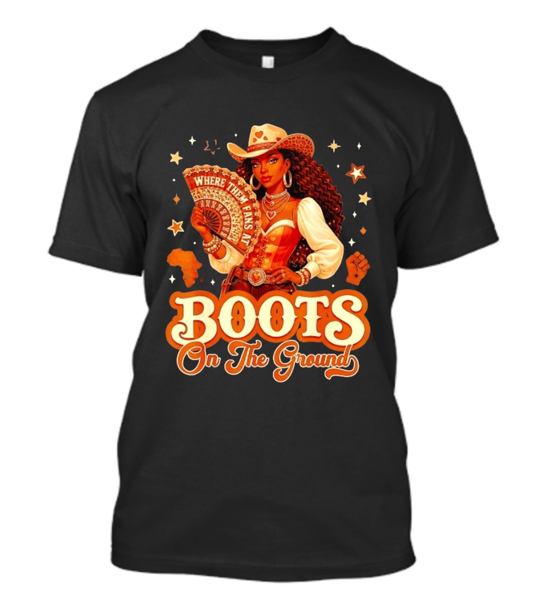 Where Them Fans At Boots On The Ground Cowgirl T-Shirt