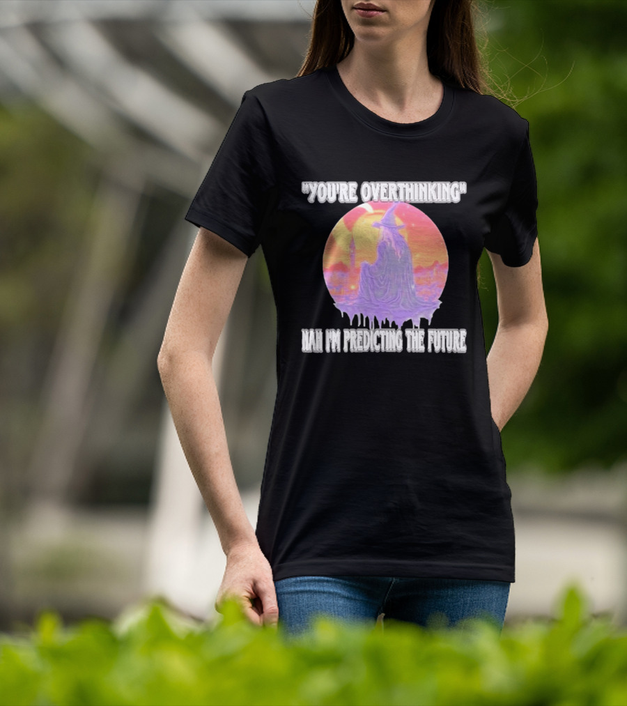 You're Overthinking Nah I'm Predicting The Future Wizard Purple Cloak Mystical Scene T-Shirt