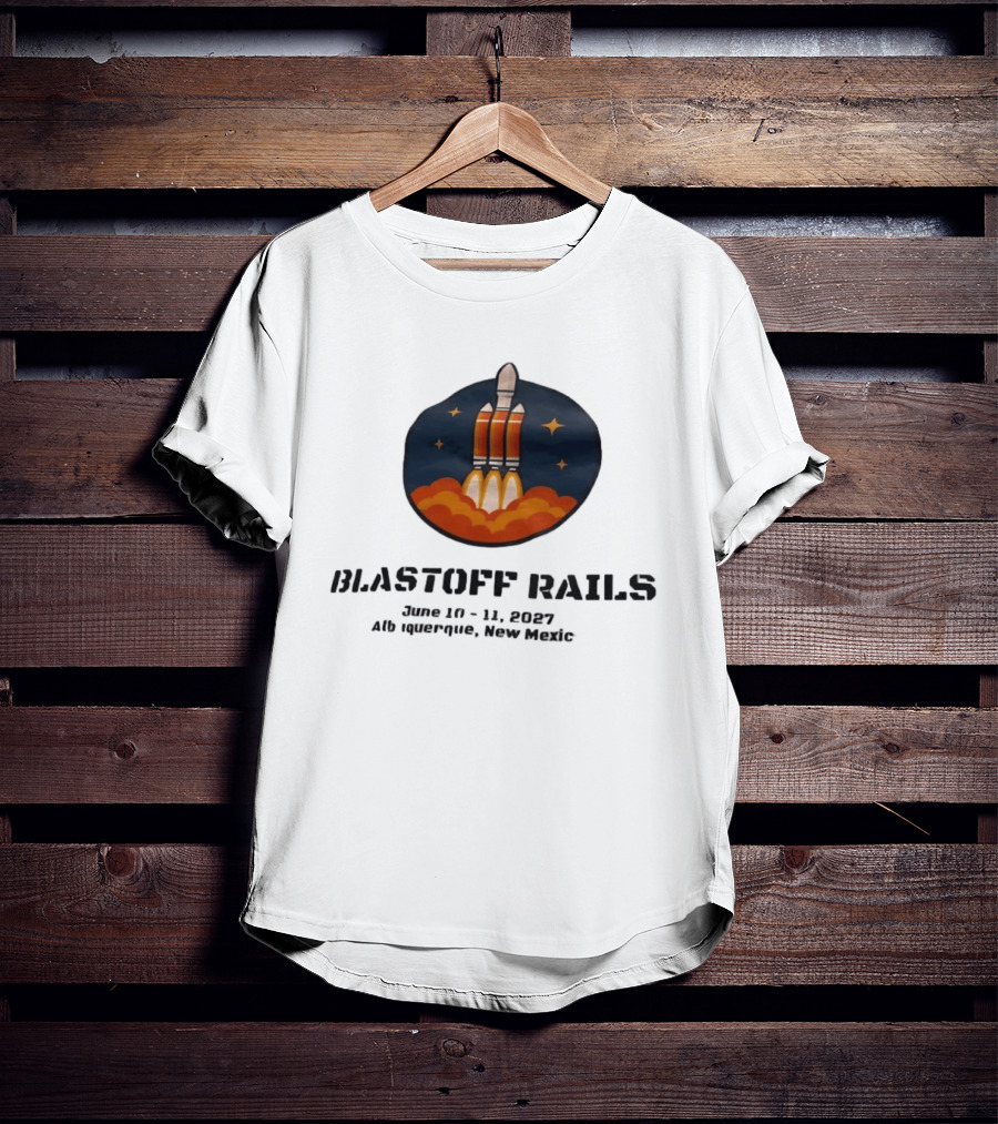 Blastoff Rails June 10 11 2027 Albuquerque New Mexico Rocket Launch Stars T-Shirt
