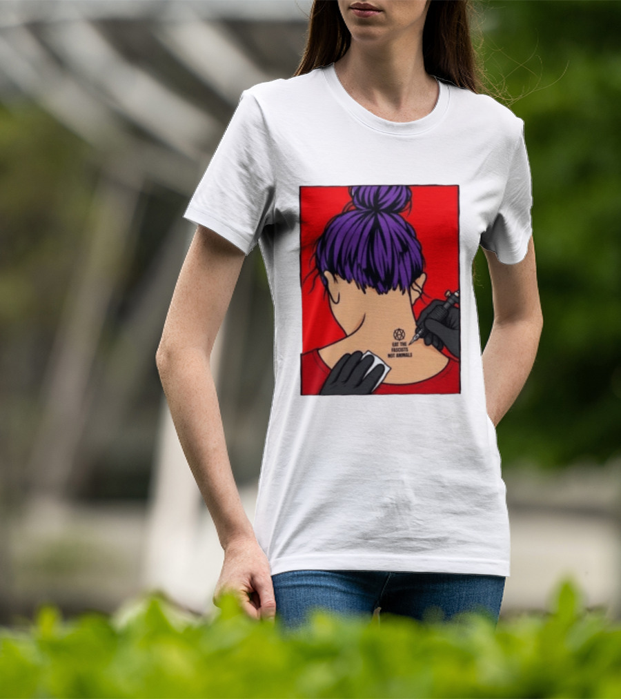 Eat The Fascists Not Animals Tattoo Anarchist Purple Hair Red T-Shirt