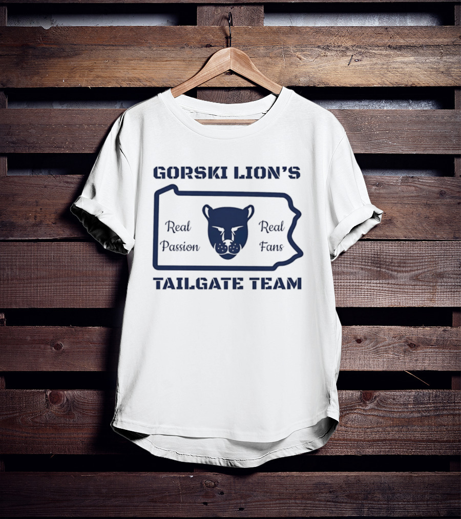 Gorski Lion's Tailgate Team Real Passion Fans T-Shirt