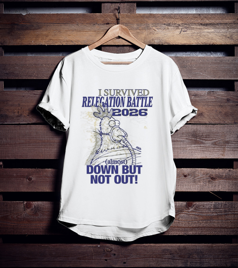 I Survived Relegation Battle 2026 Down But Not Out Rooster Champion T-Shirt
