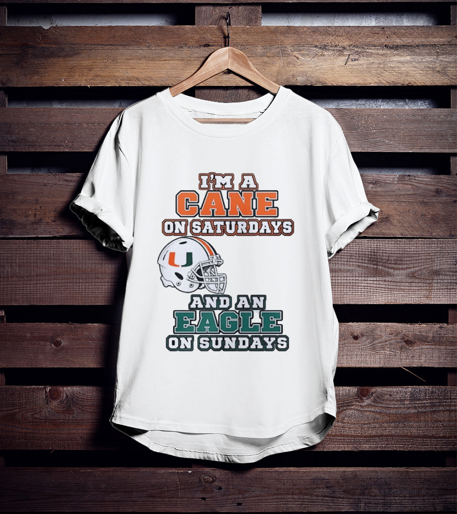 I'm A Cane On Saturdays Miami Spirit And An Eagle On Sundays Philadelphia Pride Football T-Shirt