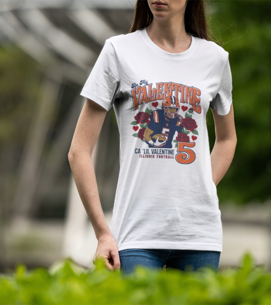 Be My Valentine Ca'Lil Valentine Illinois Football 5 Roses T-Shirt