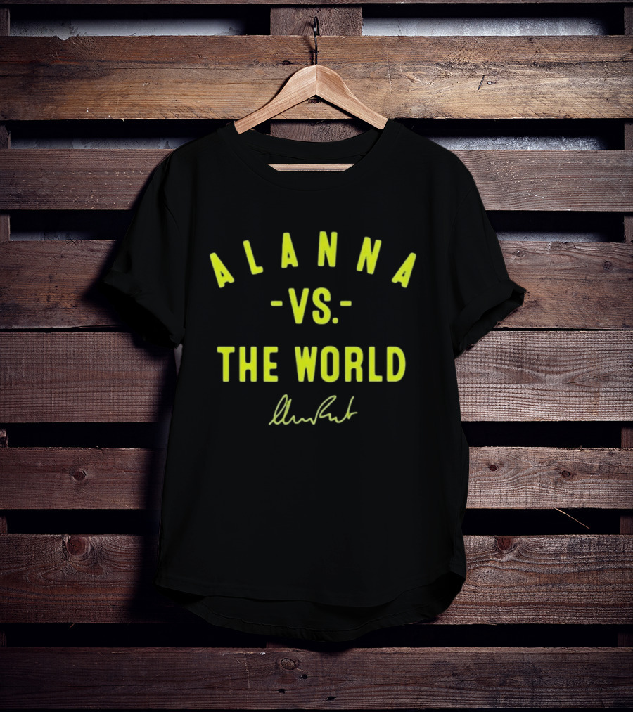 Alanna Vs The World Signature Edition T-Shirt