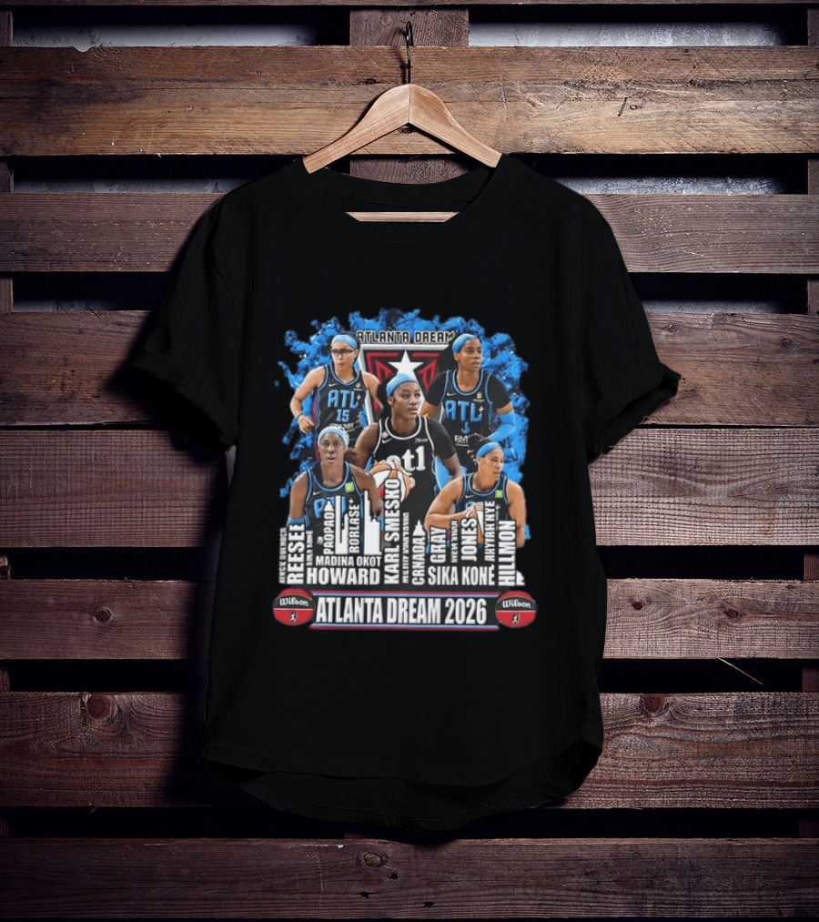 Atlanta Dream 2026 WNBA Basketball Reese Popadiak Rori Howard Sika Kone Hillmon T-Shirt