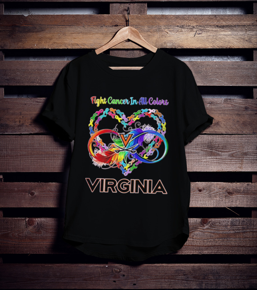 Virginia Cavaliers Fight Cancer In All Colors Ribbon Heart Rainbow Feather Infinity T-Shirt