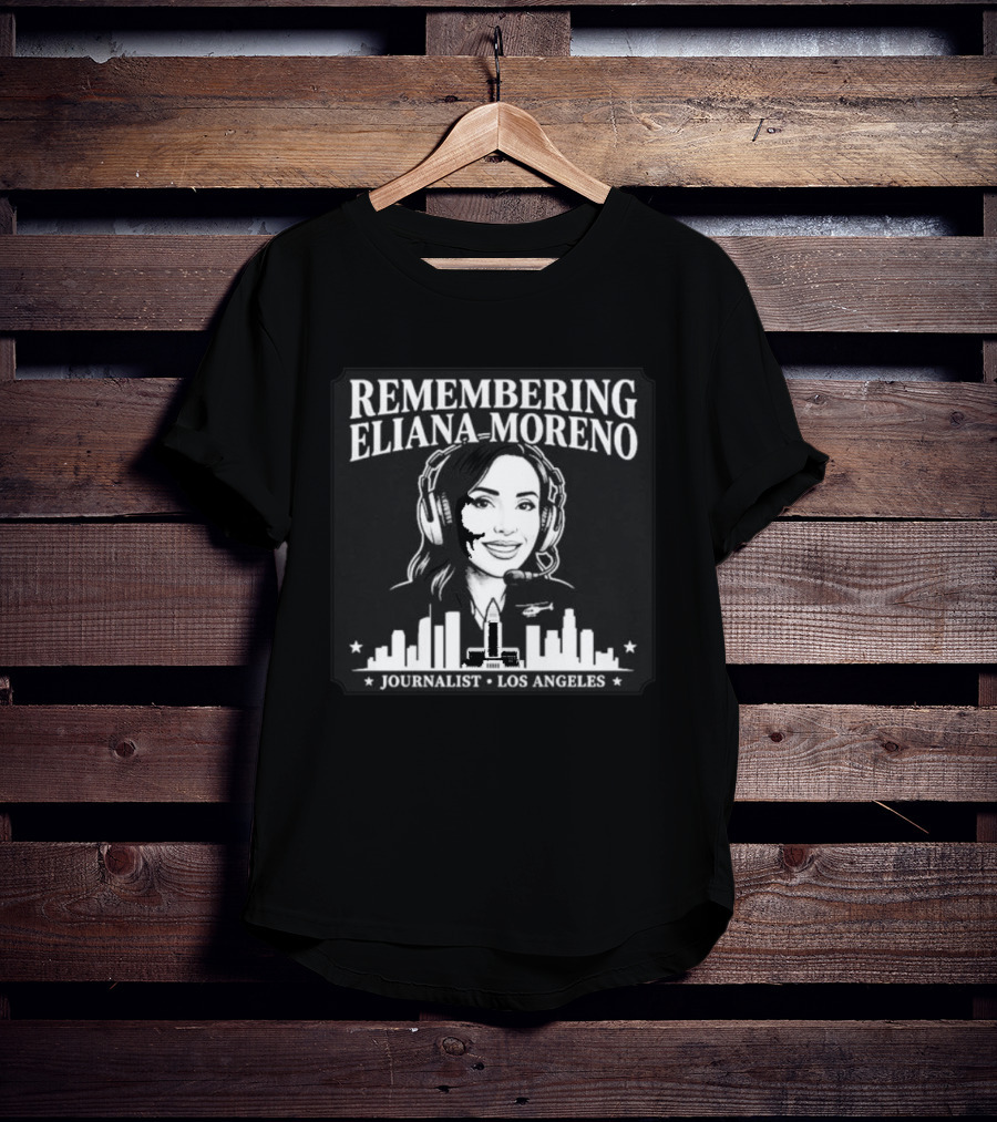 Remembering Eliana Moreno Journalist Los Angeles Skyline T-Shirt