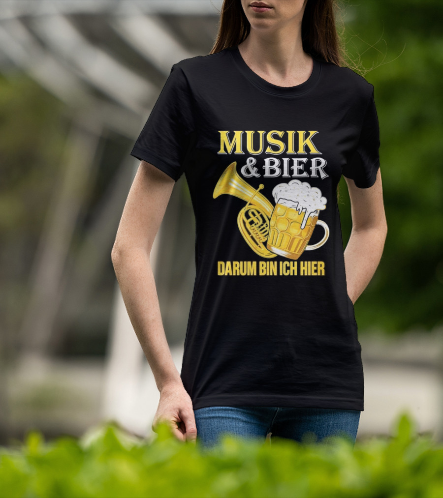 Musik & Bier Darum Bin Ich Hier Beer Horn T-Shirt