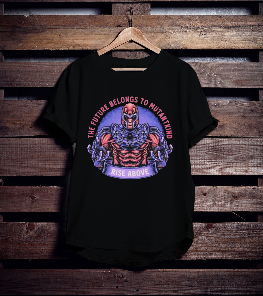 Magneto The Future Belongs To Mutantkind Rise Above T-Shirt