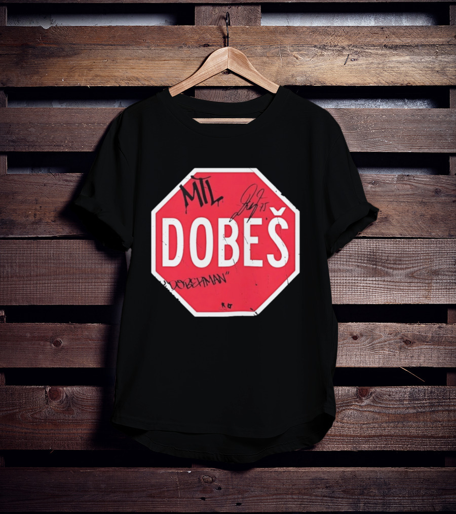 MTL Dobeš Doberman Hockey Stop Sign T-Shirt