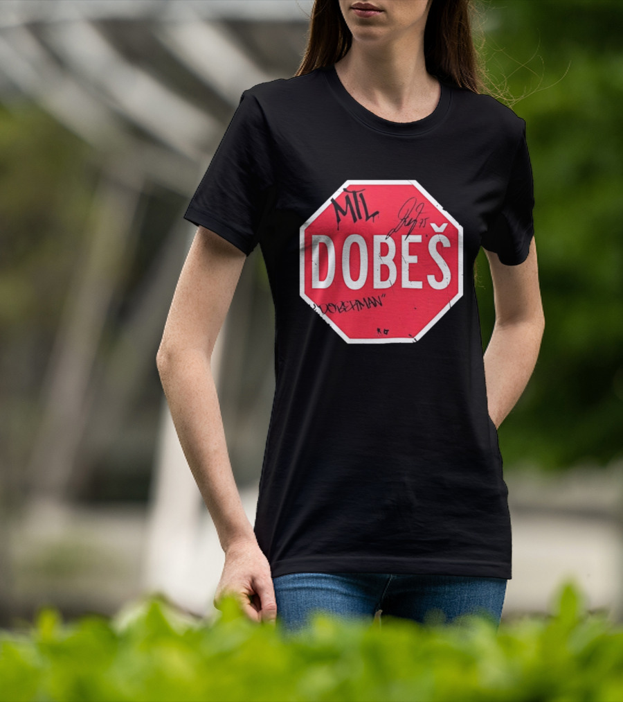 MTL Dobeš Doberman Hockey Stop Sign T-Shirt