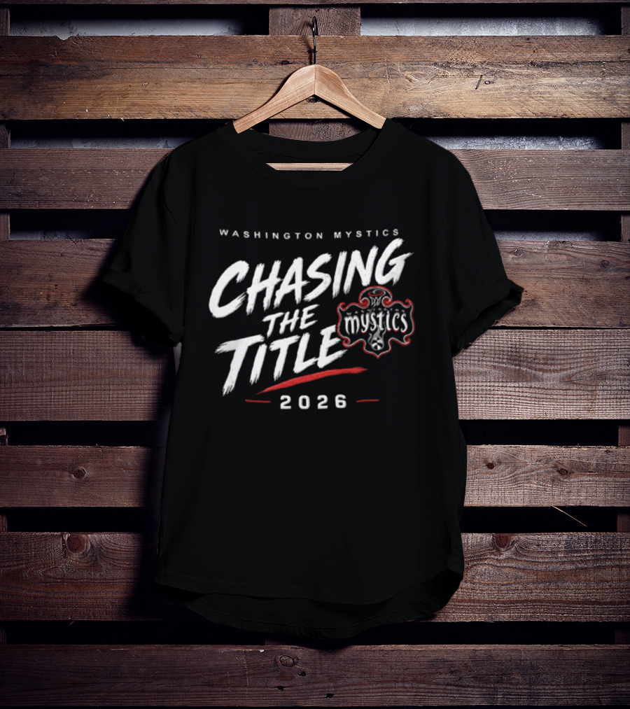 Washington Mystics Chasing The Title 2026 T-Shirt