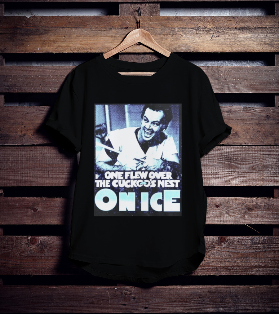 Jack Nicholson One Flew Over The Cuckoo's Nest On Ice T-Shirt