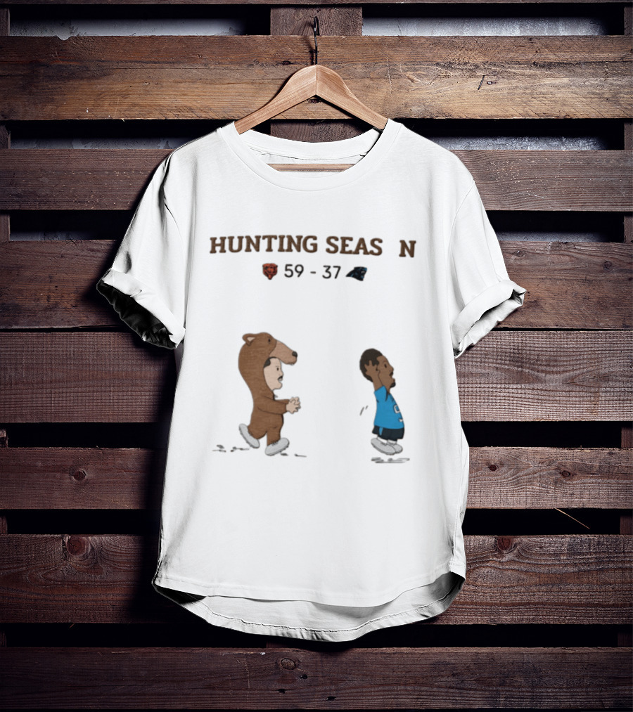Hunting Season Chicago Bears 59 37 Carolina Panthers T-Shirt