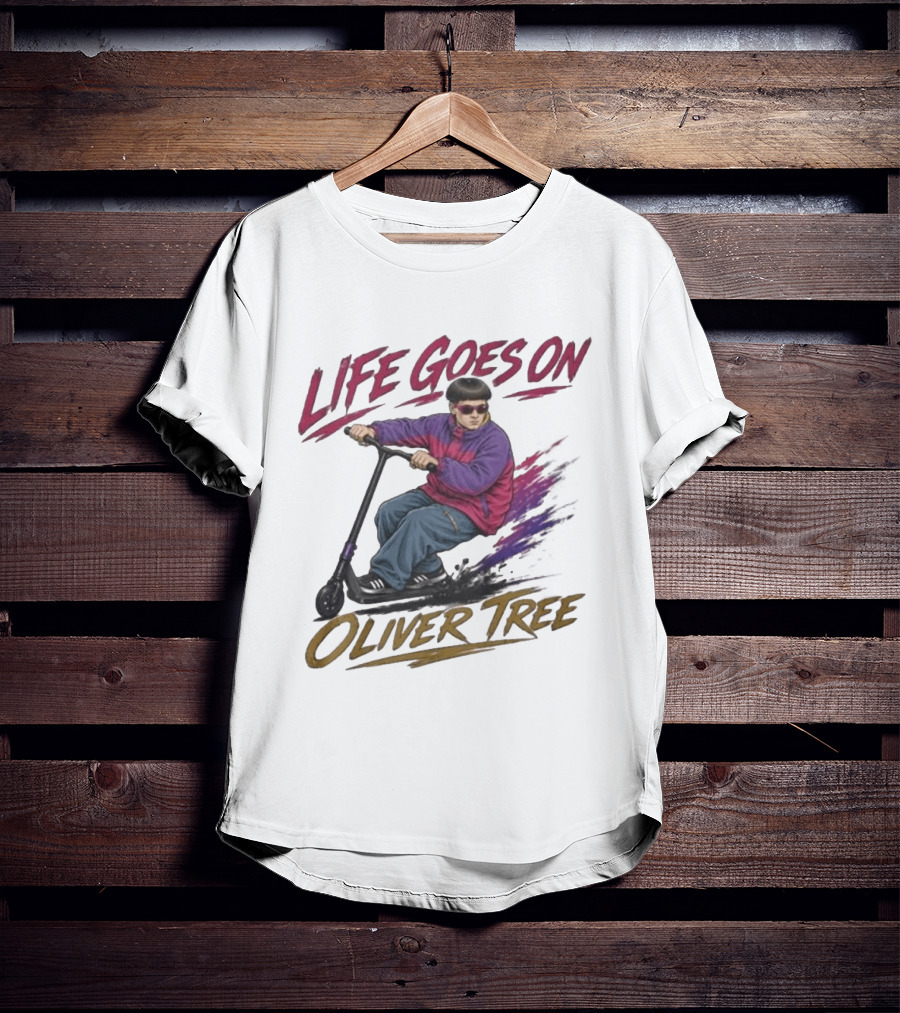 Life Goes On Oliver Tree Scooter Rider With Purple Jacket T-Shirt