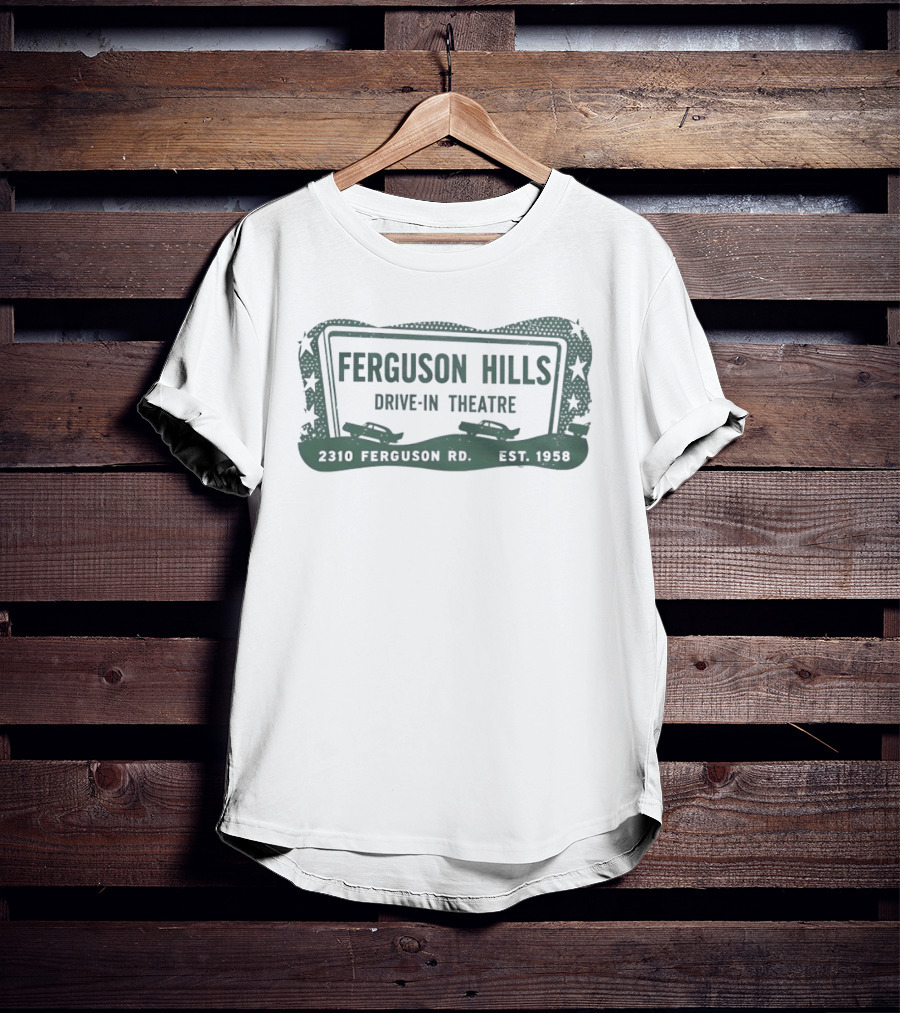 Ferguson Hills Drive In Theatre 2310 Ferguson Rd Est 1958 Vintage Distressed T-Shirt