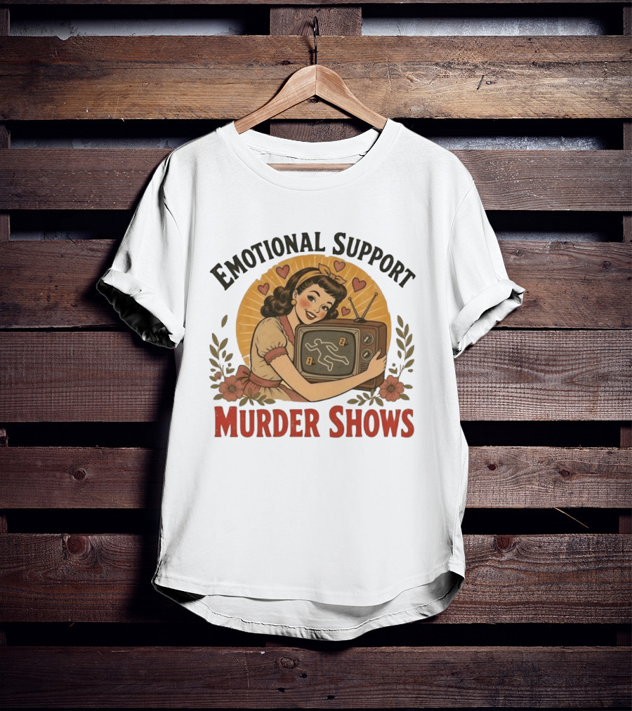Emotional Support Murder Shows Vintage Pin Up TV Crime Scene T-Shirt
