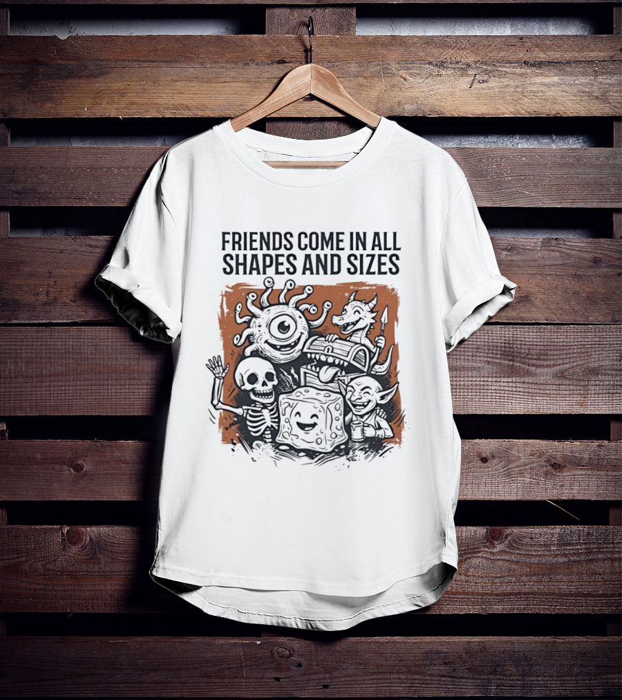 Friends Come In All Shapes And Sizes Fantasy Creatures Dice Skeleton Goblin Dragon T-Shirt