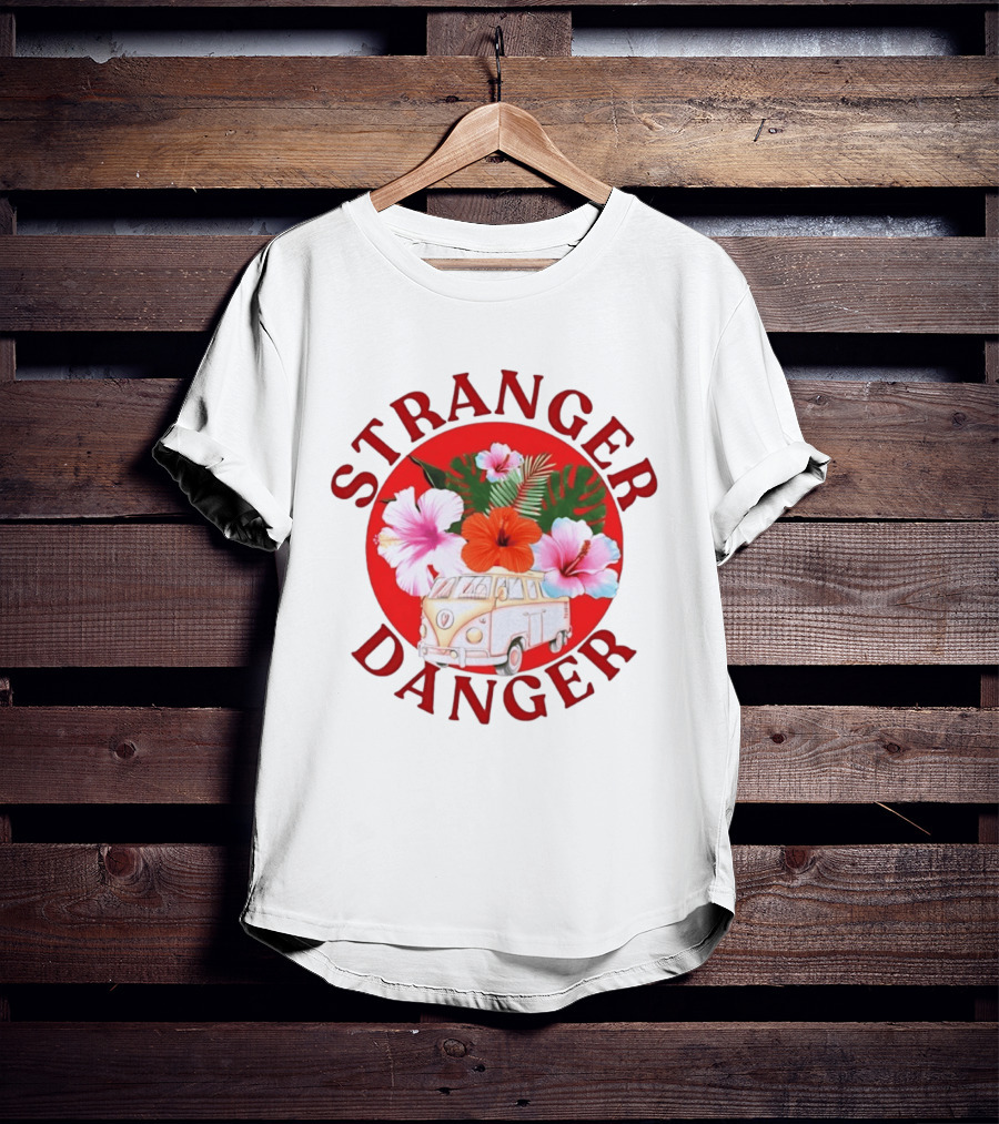Stranger Danger Tropical Van Hibiscus Flowers Summer Vibes T-Shirt