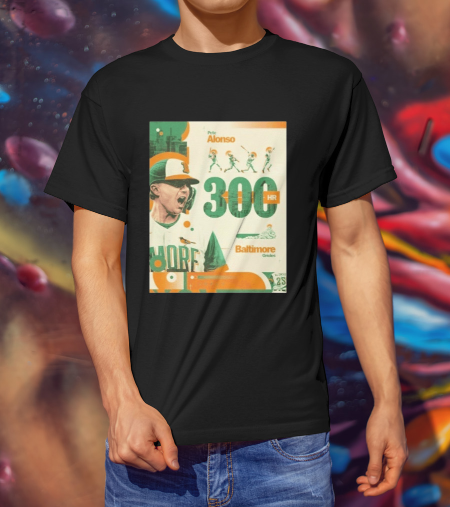 Pete Alonso 300 HR Baltimore Orioles Career Milestone T-Shirt