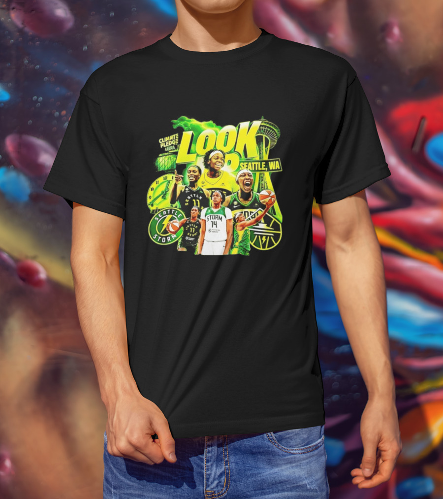 Seattle Storm Basketball Look Up Climate Pledge Arena Seattle WA T-Shirt