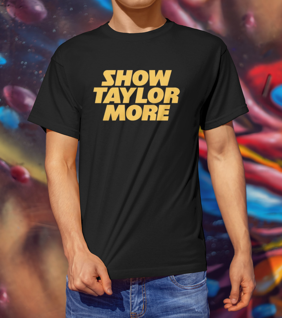 Show Taylor More Football Chiefs Pop Culture T-Shirt