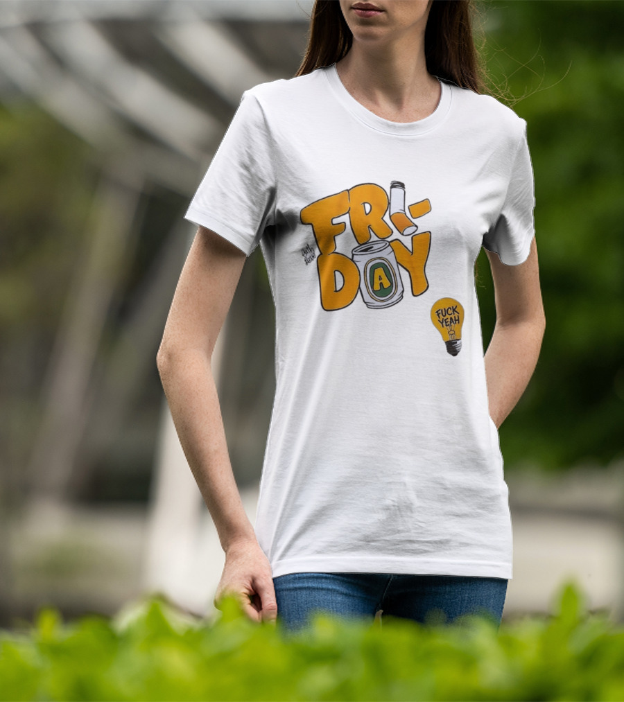 Beer Can Friday Vibes Light Bulb Fuck Yeah Weekend T-Shirt