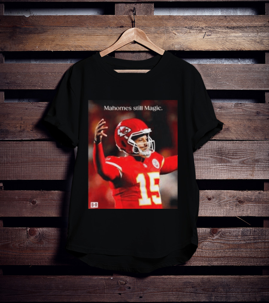 Kansas City Chiefs Patrick Mahomes Still Magic Victory 2026 T-Shirt