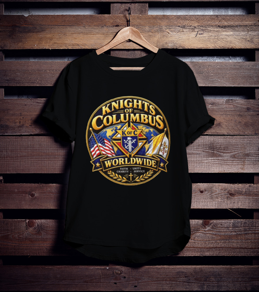 Knights Of Columbus K Of C Faith Unity Charity Service Worldwide With Flags And Cross T-Shirt