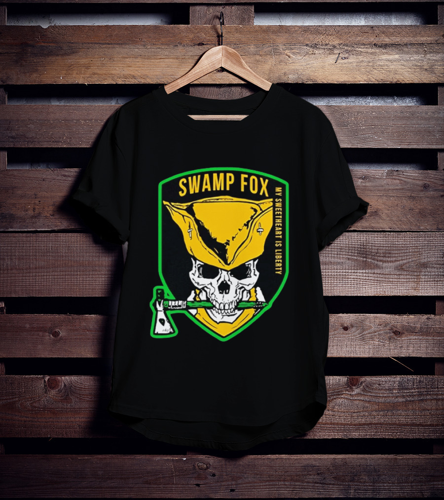 Swamp Fox My Sweetheart Is Liberty Skull Badass Patch T-Shirt