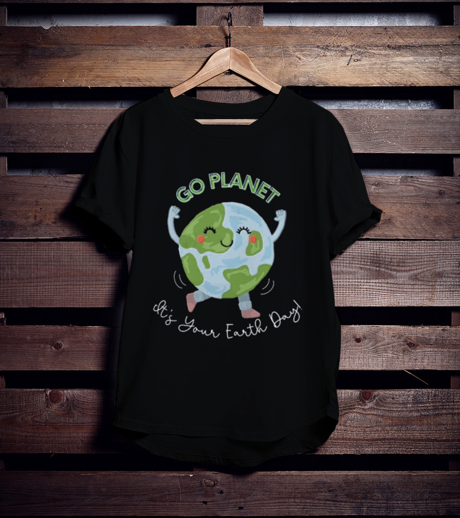 Go Planet It's Your Earth Day Teacher Cartoon Earth Celebration T-Shirt