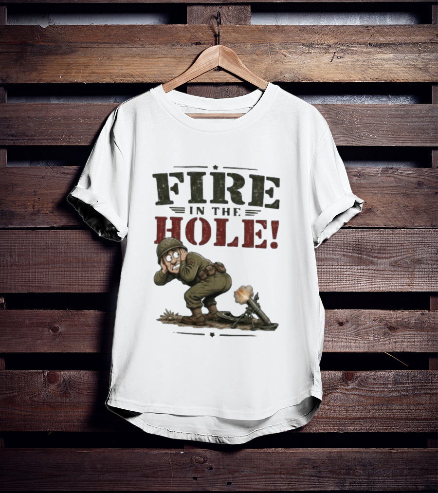 Fire In The Hole Soldier Mortar Cartoon Combat Humor T-Shirt