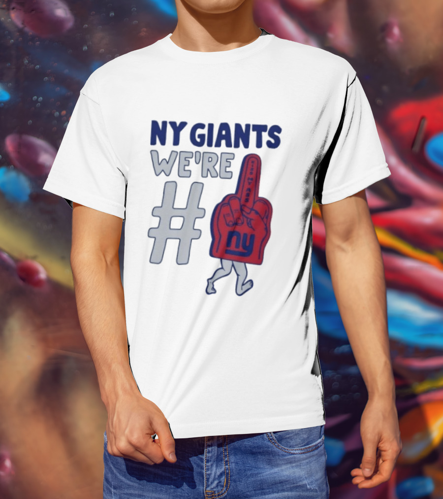 NY Giants We're # Kiss My Ass Foam Finger T-Shirt