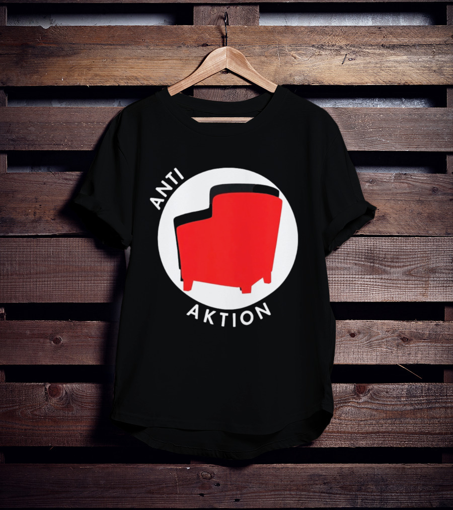 Anti Aktion Red Armchair Political T-Shirt