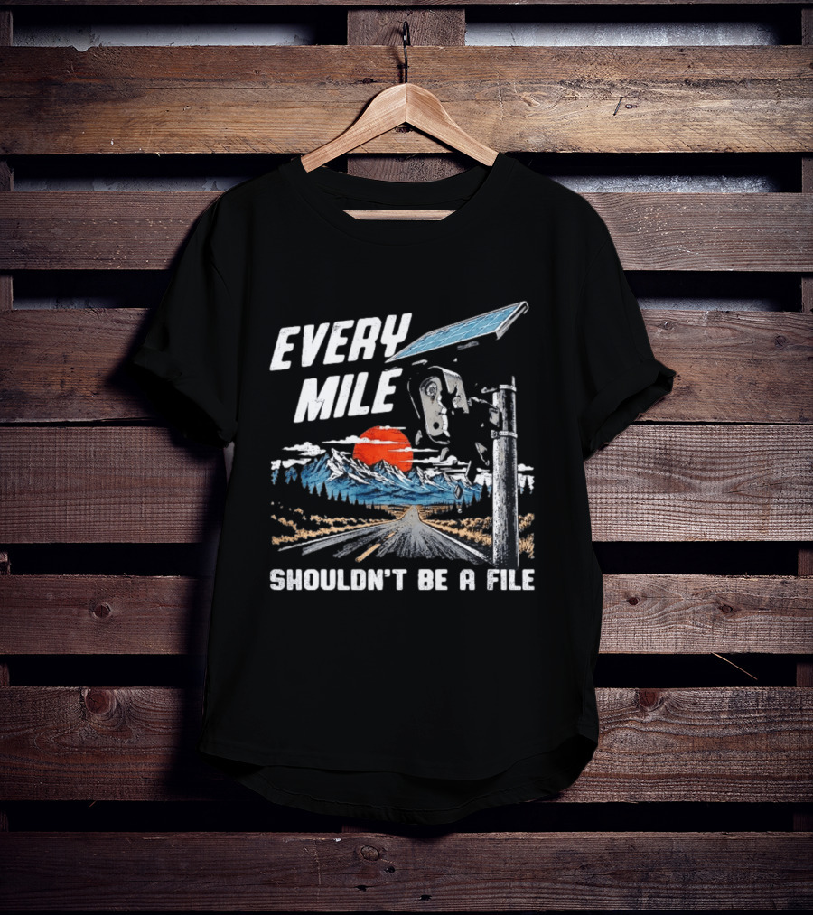 Every Mile Shouldn't Be A File Solar Road Journey T-Shirt