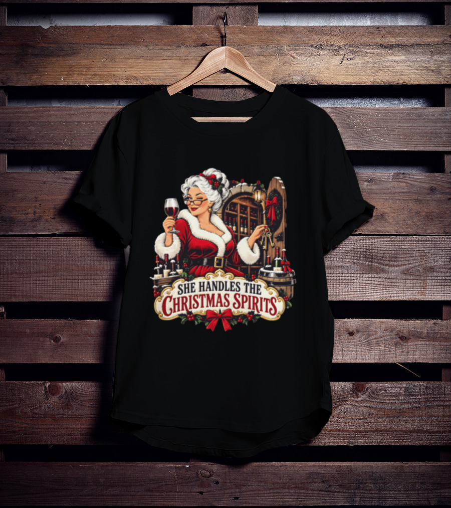She Handles The Christmas Spirits Woman With Wine Glass In Festive Wine Cellar Scene T-Shirt